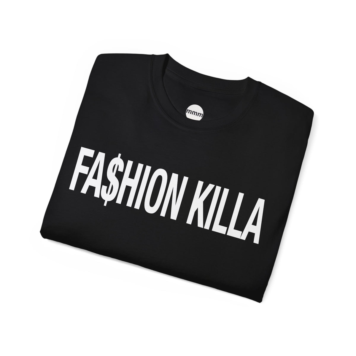 FA$HION KILLA T‑Shirt
