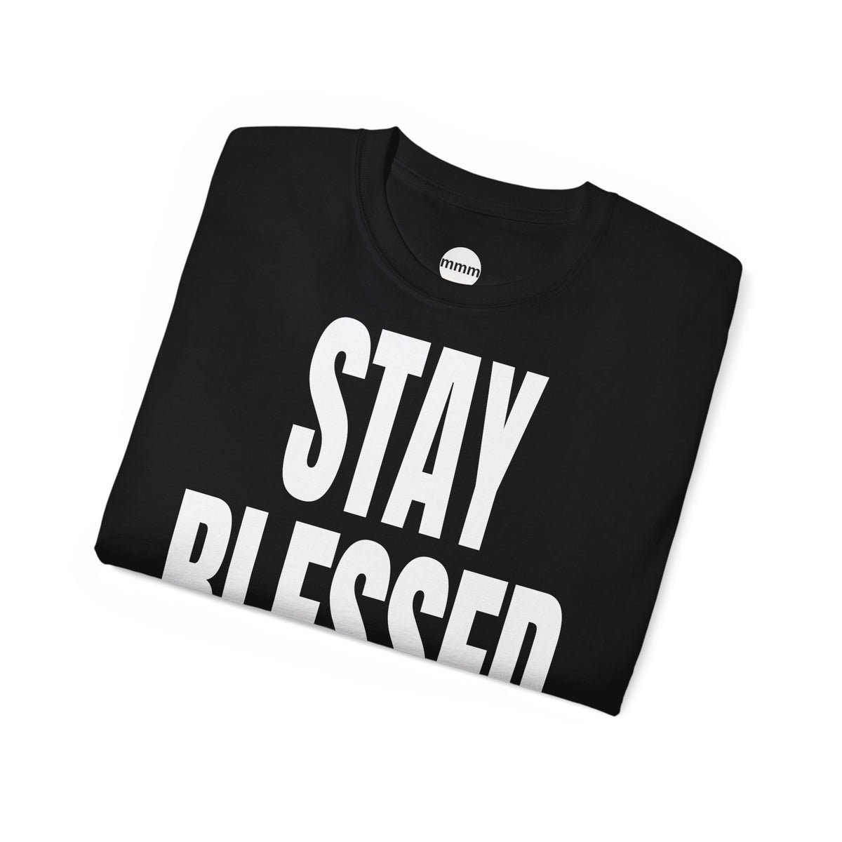 STAY BLESSED T‑Shirt