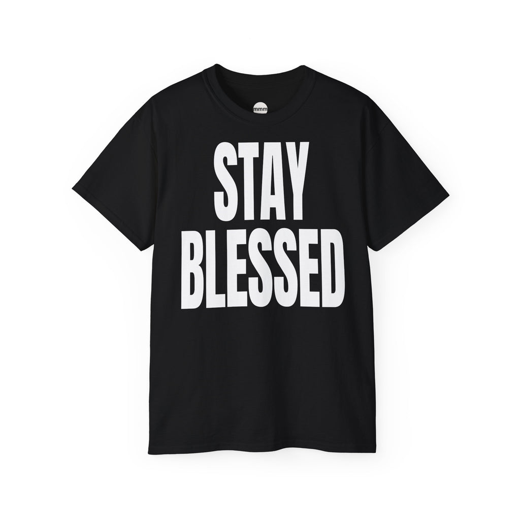 STAY BLESSED T‑Shirt