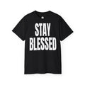 STAY BLESSED T‑Shirt