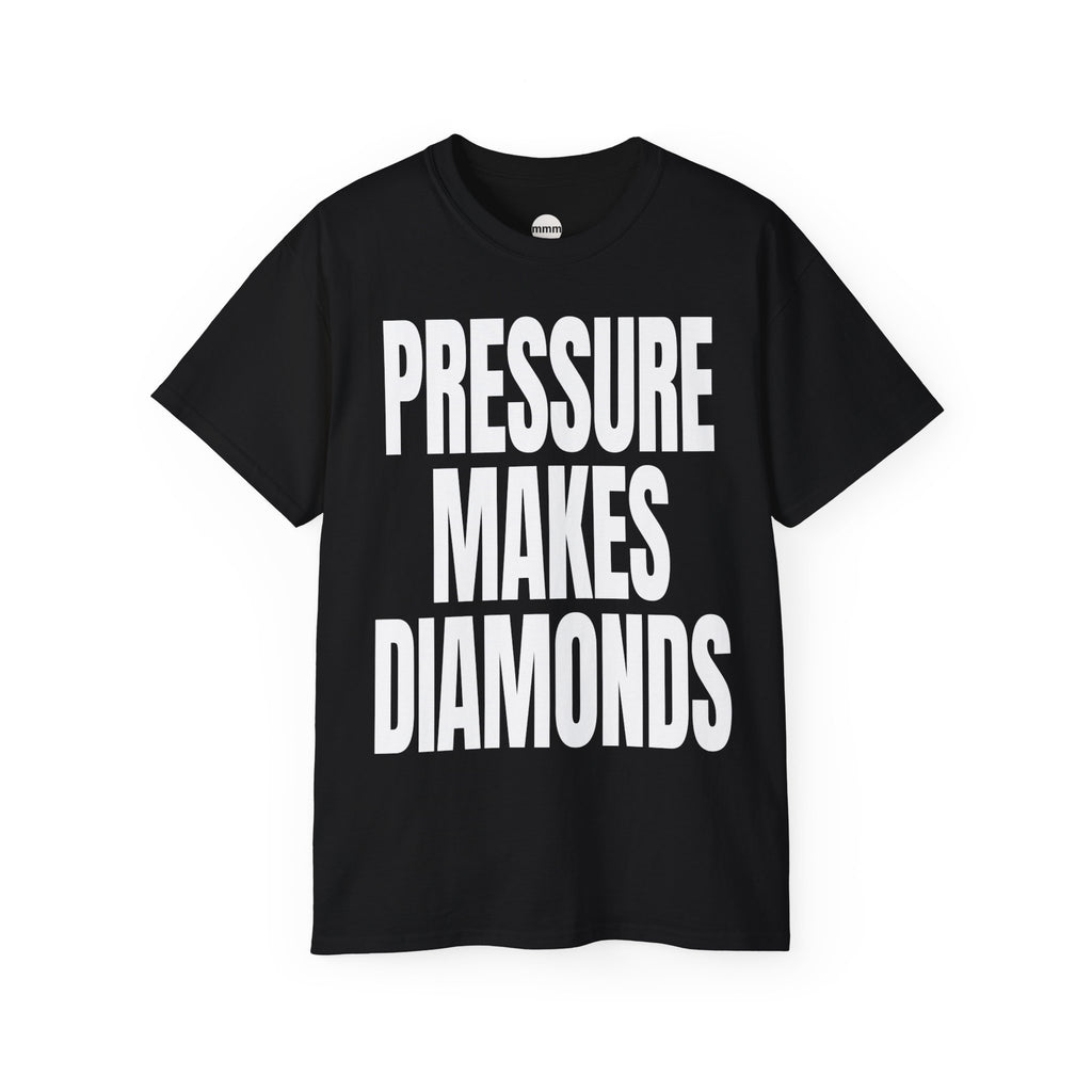 Pressure Makes Diamonds T‑Shirt